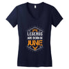 Legends are born in June Women's V-Neck T-Shirt