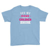 yes dogs are my children. get over it Youth Tee