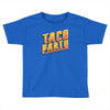 taco party Toddler T-shirt