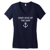 Don't Give Up the Ship Women's V-Neck T-Shirt