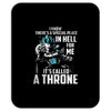 i know there a special place in hell for me Mousepad