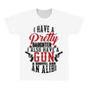 I Have A Pretty Daughter I Also Have A Gun A Shovel And An Alibi All Over Men's T-shirt