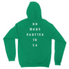 No More Parties In La Unisex Hoodie