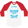 Totally My Most Favorite Girl 3/4 Sleeve Shirt