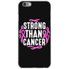 strong than cancer iPhone 6/6s Case