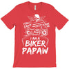 You Cant Scare Me I am Biker Papaw T-Shirt