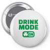 drink mode on (2) Pin-back button