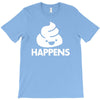shit happens T-Shirt