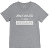 awkward is my specialty V-Neck Tee