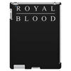 royal blood iPad 3 and 4 Case