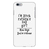 I'm Your Father's Day Gift Mom Says You're Welcome Text iPhone 6 Plus/6s Plus Case
