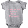 life is all Baby Onesie