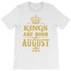 kings are born in august T-Shirt
