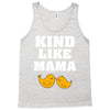 Kind As A Mother Tank Top