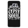 blame it on my gypsy soul Samsung Galaxy S7 Case