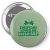 everyone loves an irish boy Pin-back button