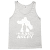 I'm Alway Angry Tank Top