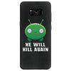 He Will Kill Again Samsung Galaxy S8