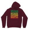 vegan because plant powered badiss was not an offical title Unisex Hoodie