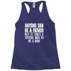 anyone can be a father Racerback Tank