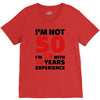 i am not 50 V-Neck Tee