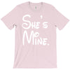 she's mine T-Shirt