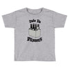 take no pilsners Toddler T-shirt