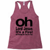 oh lord jesus it's a fire Racerback Tank