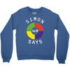 simon says funny Crewneck Sweatshirt