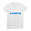 I've Created A Monster Infant Monster Ladies Fitted T-Shirt
