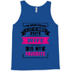 I've Been Called A Lot Of Names But Wife Is My Favorite Tank Top