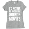 i&rsquo;d rather be watching horror movies Ladies Fitted T-Shirt