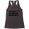 Animals Are Not Ingredients Racerback Tank