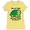 not late Ladies Fitted T-Shirt