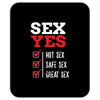 SEX YES HOT SEX SAFE SEX GREAT SEX Mousepad