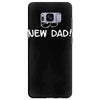 new dad Samsung Galaxy S8 Plus