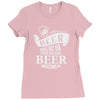 beer does not ask questions Ladies Fitted T-Shirt