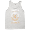 Kings Are Born In August But The Real Kings Are Born On August 26 Tank Top