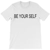 be your self T-Shirt