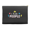 I Hate People Accessory Pouches