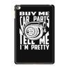 buy me car parts and tell me i'm pretty mechanic turbo nfs fan iPad Mini 4