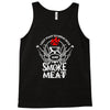 i just want to drink beer and smoke meat Tank Top