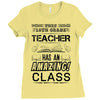 This 10 TH Grade Teacher Has An Amazing! Class Ladies Fitted T-Shirt