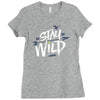 stay wild Ladies Fitted T-Shirt