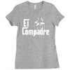 el compadre   the godfather in spanish espanol movie symbol mexcian te Ladies Fitted T-Shirt