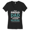 i'm a proud dad of freaking awesome nurse Women's V-Neck T-Shirt