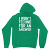 techno for an answer Unisex Hoodie