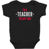 i am a teacher Baby Bodysuit