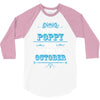 The Best Poppy Was Born In October 3/4 Sleeve Shirt