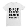 k pop coffee ramen k dramas Ladies Fitted T-Shirt